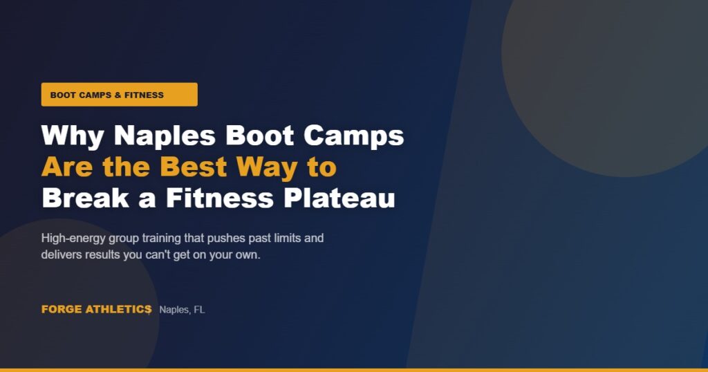 Boot camp fitness training in Naples FL at Forge Athletics